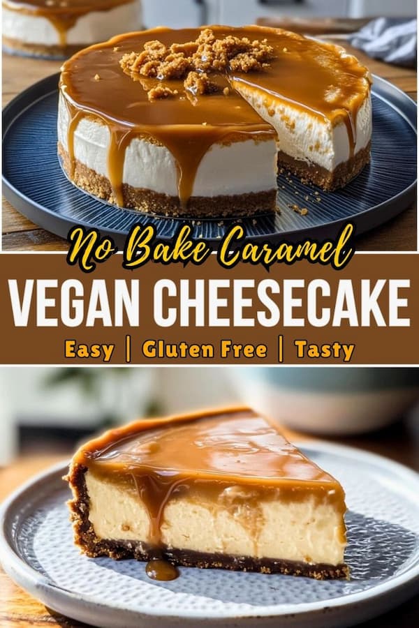 No-Bake Vegan Caramel Cheesecake – Best Vegan Dessert