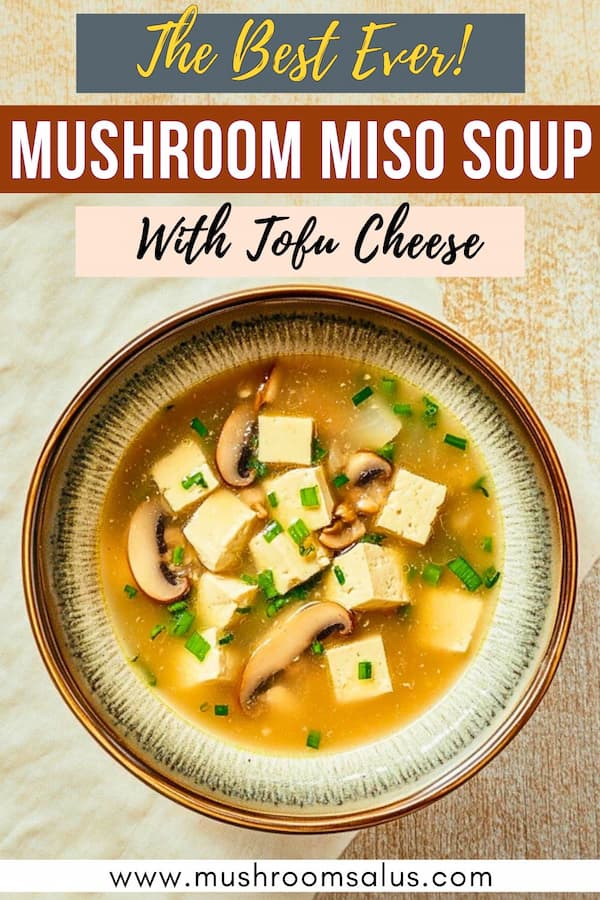 best ever mushroom miso soup